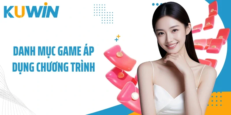 Danh mục game áp dụng chương trình
